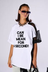 CAN I BE MEAN FOR A SECOND TEE